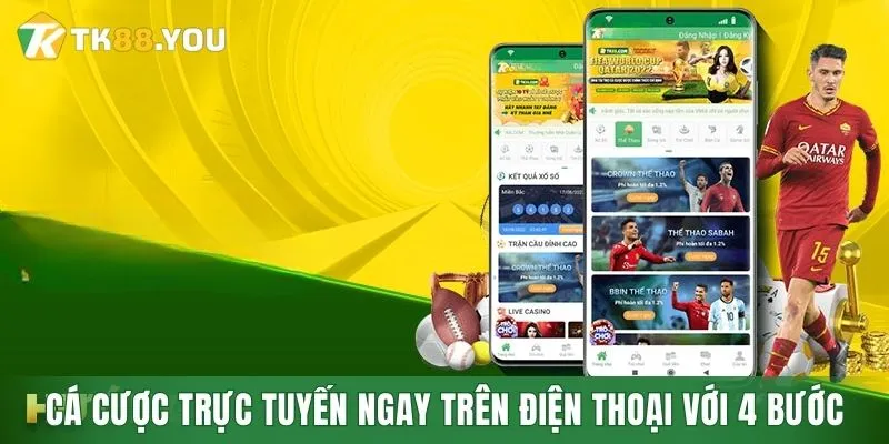 Cá cược trực tuyến ngay trên điện thoại với 4 bước
