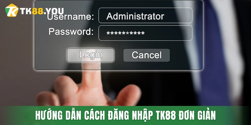 Hướng dẫn cách đăng nhập TK88 đơn giản và nhanh gọn
