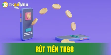 rút tiền TK88